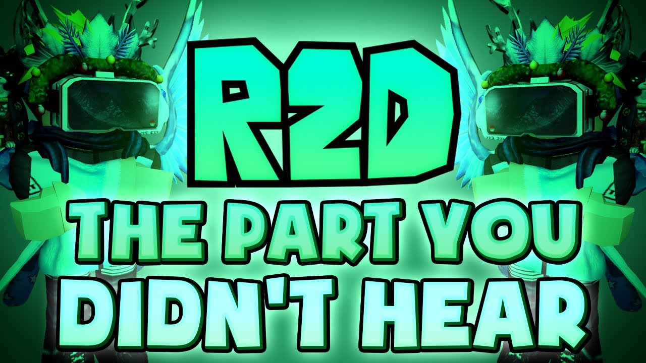 R2D: Часть, которую вы не слышали