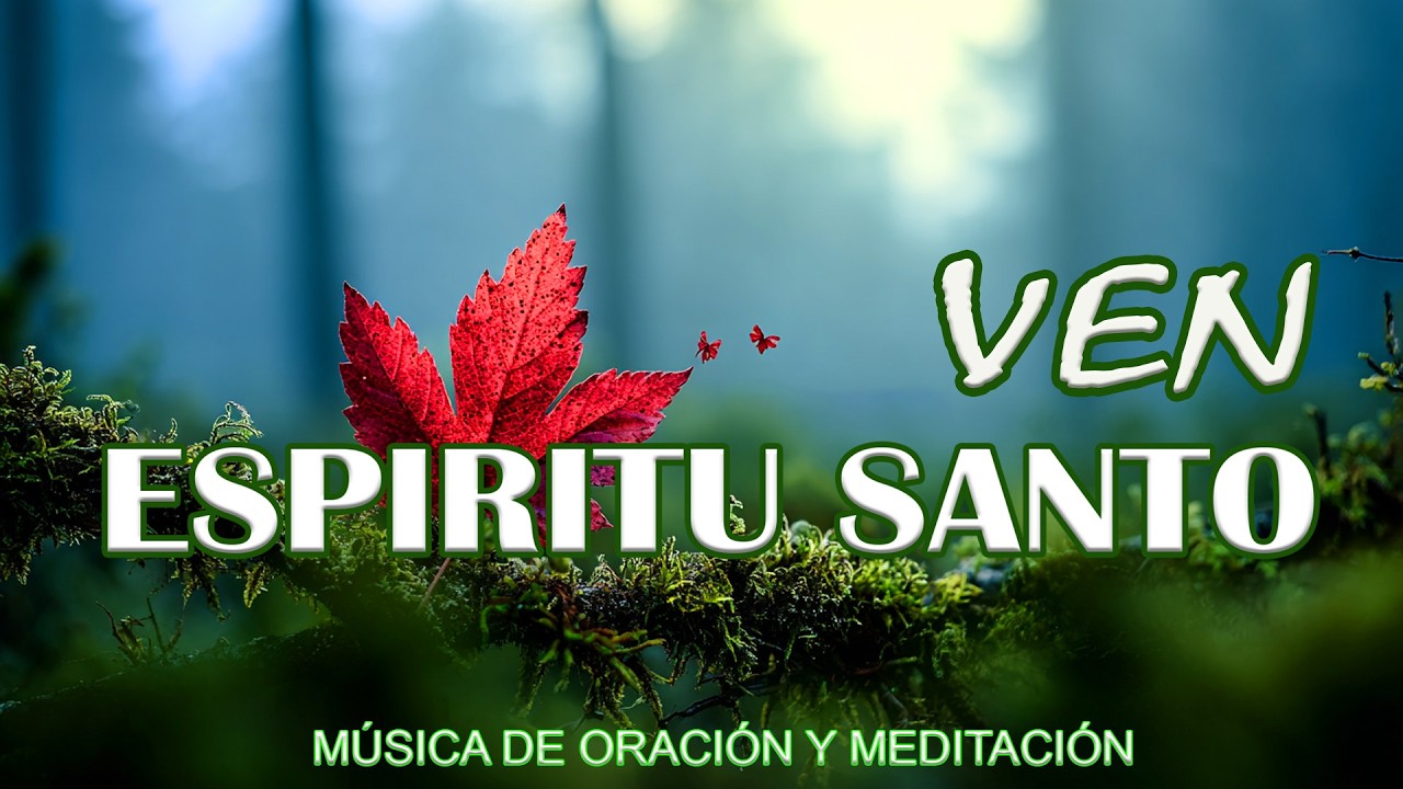 1 HORA MUSICA PARA ORAR Y MEDITAR | SIN ANUNCIOS | A solas con él ESPÍRITU SANTO