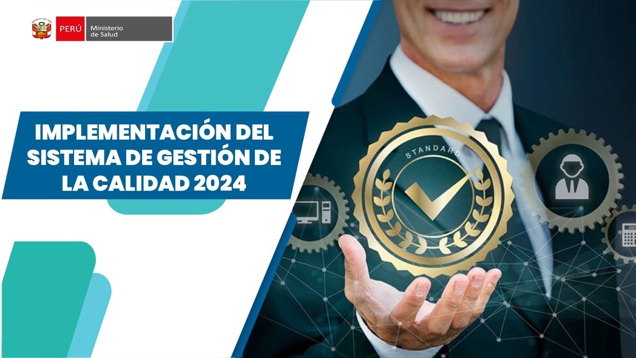 IMPLEMENTACIÓN DEL SISTEMA DE GESTIÓN DE LA CALIDAD 2024