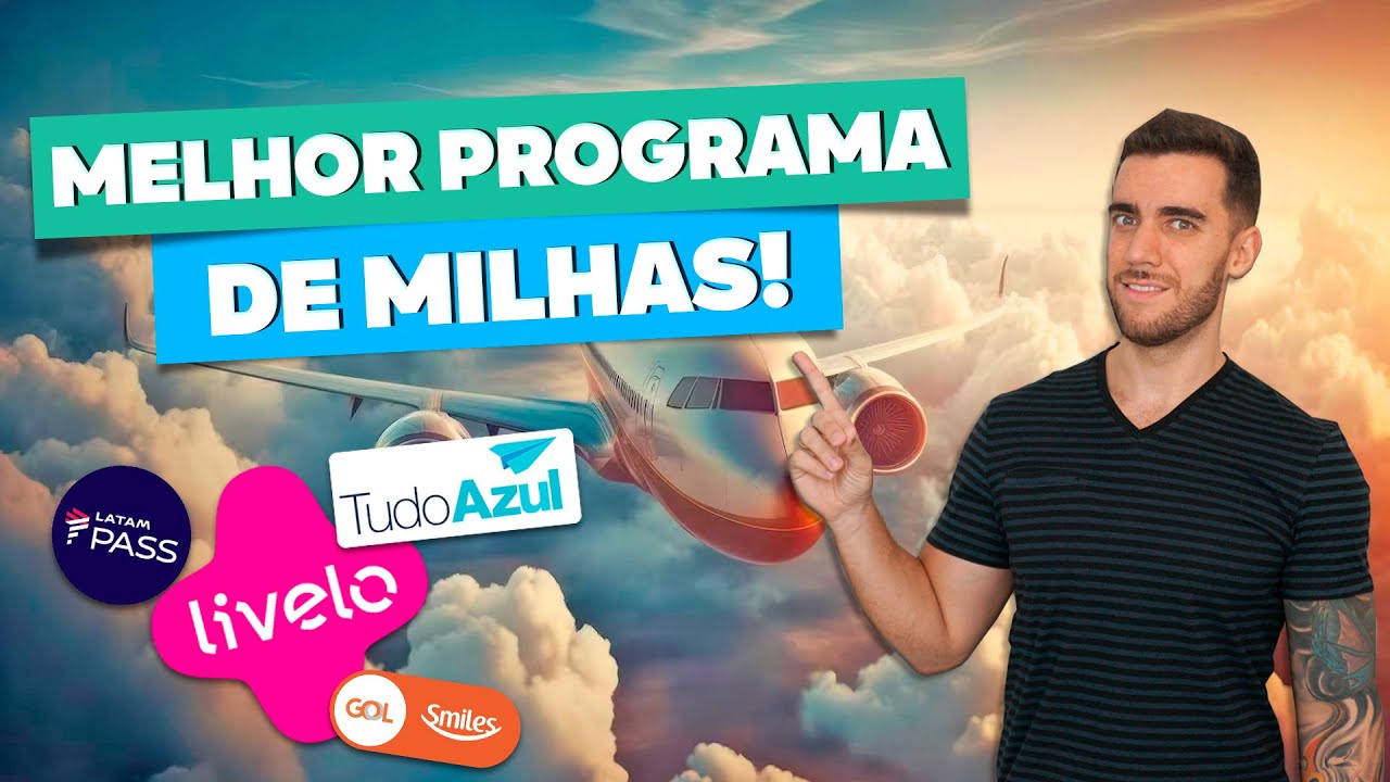 ☑️ O melhor programa de milhas de 2021! Livelo? Latam? Smiles? Tudo Azul? Todas as dicas!