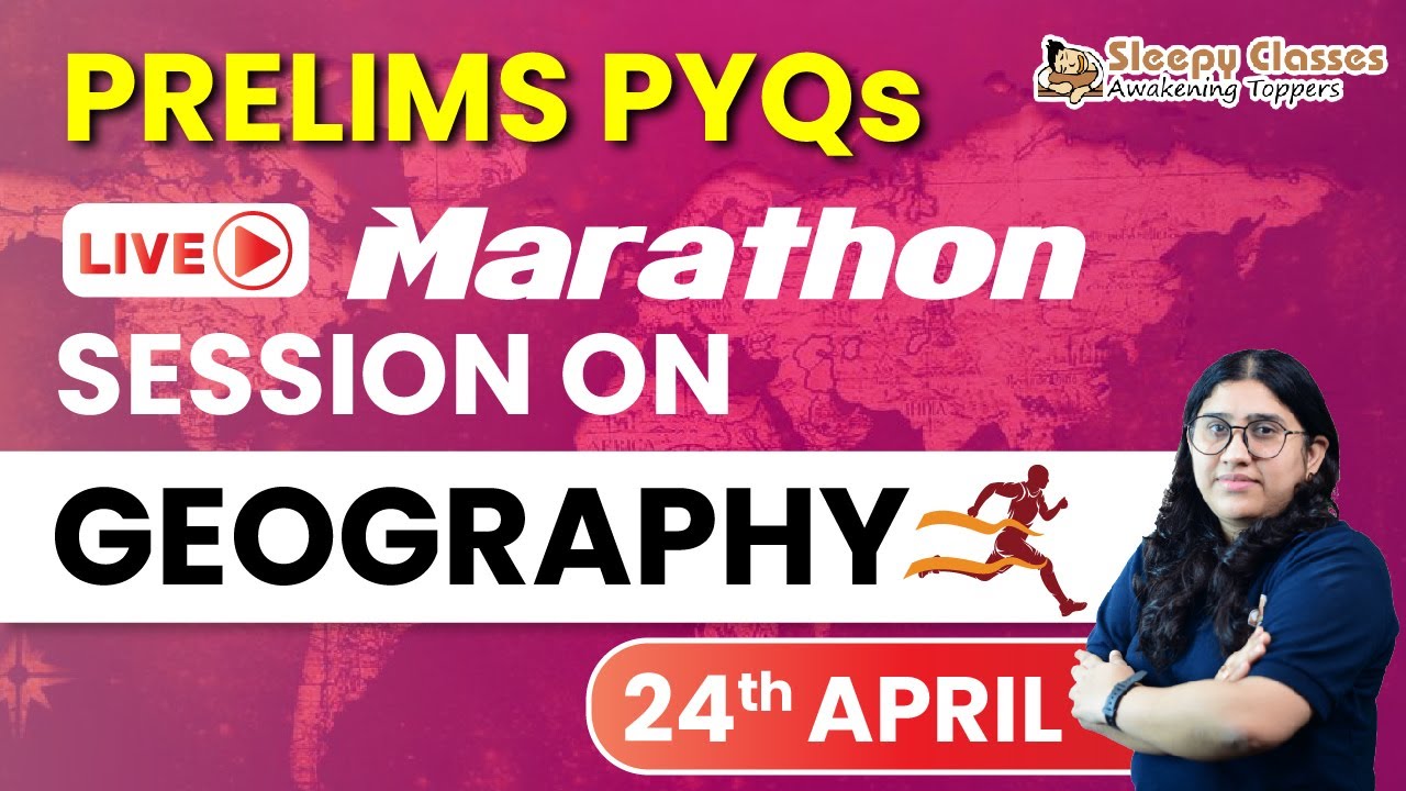 Complete Indian Geography | Marathon Session | (2015-2020)| UPSC Prelims 2022 | Live by Shradha Mam
