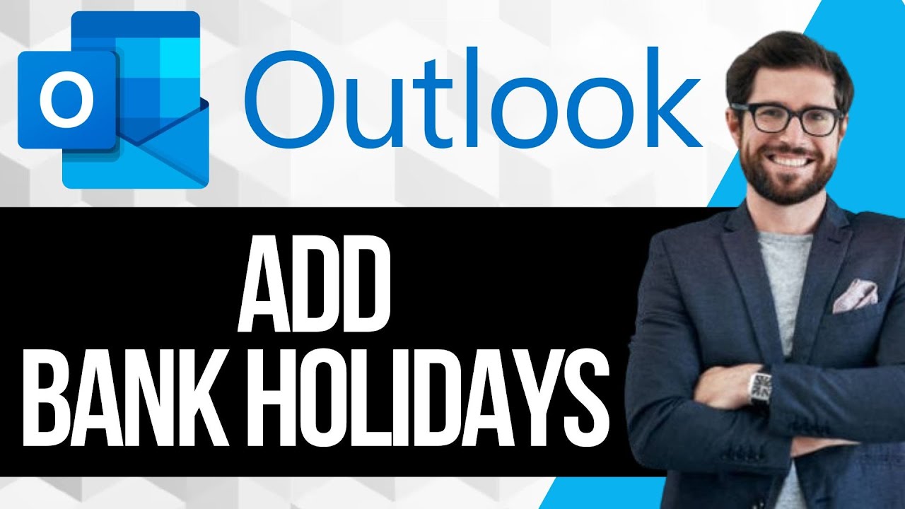 Как добавить банковские праздники в календарь Outlook