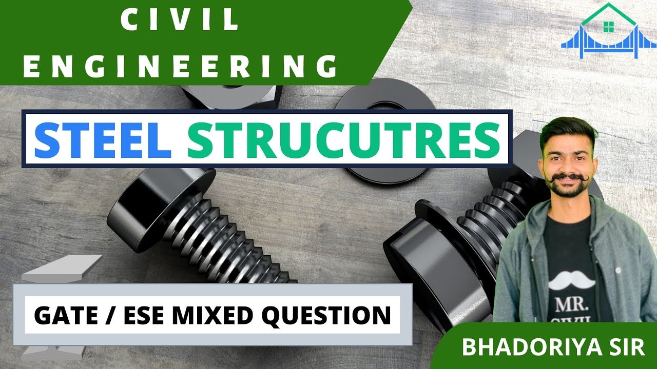 STEEL STRUCTURES MIXED PYQS GATE ESE STEEL MCQ RSMSSB JE SSC JE UPSSSC JKSSB GPSC PPSC