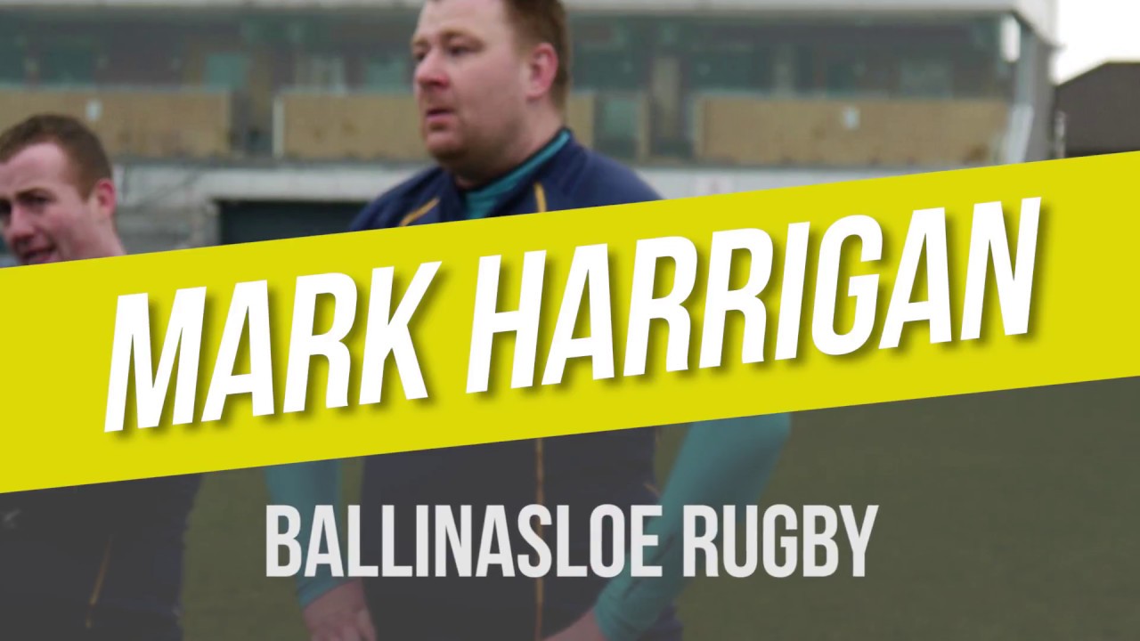 Just a Minute with Mark Harrigan | Ballinasloe Rugby Club