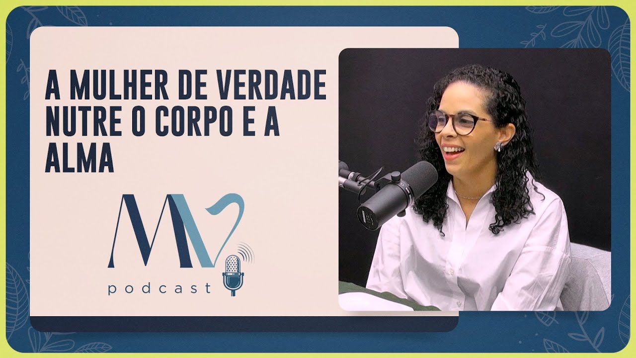 ANDRESSA GOMES | A Mulher de Verdade Nutre o Corpo e a Alma | EP #100 | IPP TV
