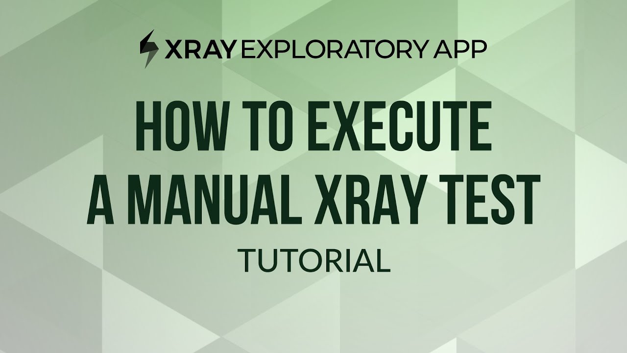 How to execute a manual test in Xray Exploratory App