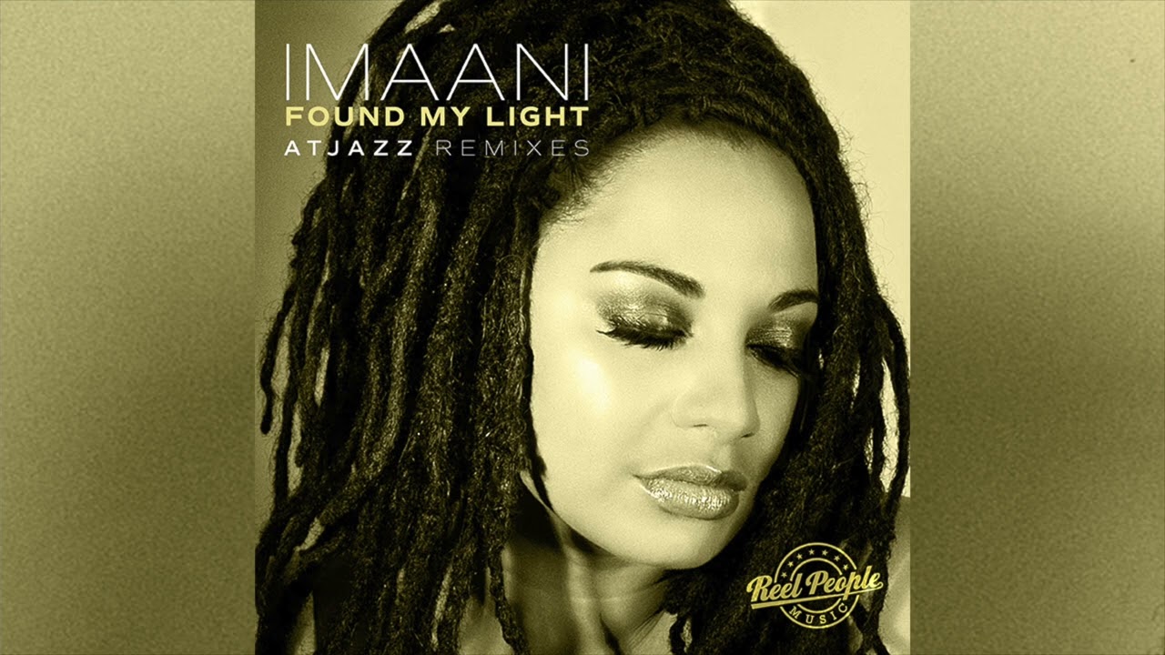 Imaani – Found My Light (Atjazz Remix)