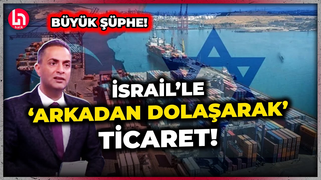 İsrail'le ticaret s&uuml;r&uuml;yor mu? Murat Ağırel ihracat rakamlarını tek tek anlattı! İşte detaylar!