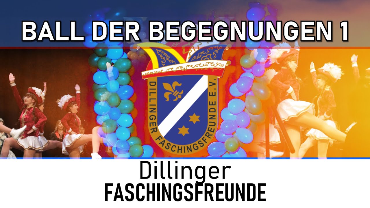 Dillinger Faschingsfreunde - Ball der Begegnungen 1