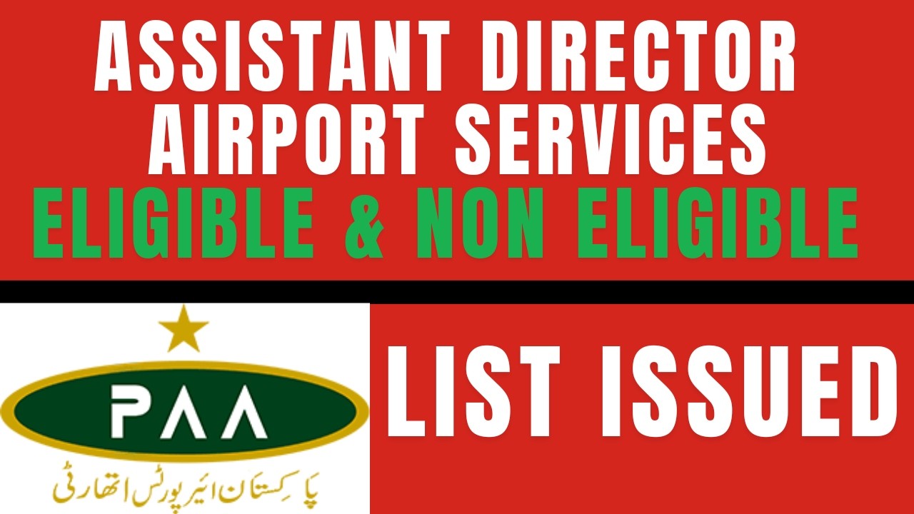 PAA Jobs Update - Official List of Eligibel & Non Eligible AD APS (Airport Services) is Updated Now