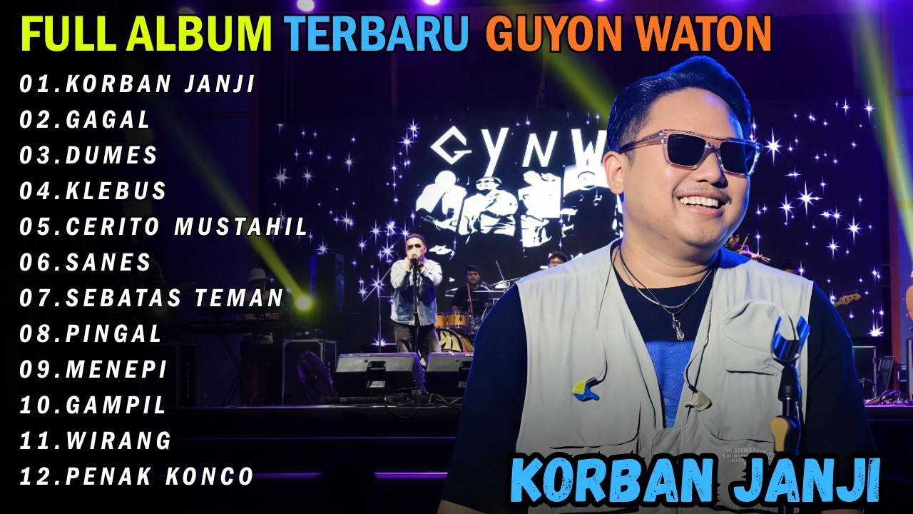 FULL ALBUM GUYON WATON TERBARU || KORBAN JANJI - GAGAL - DUMES - KLEBUS - CERITO MUSTAHIL