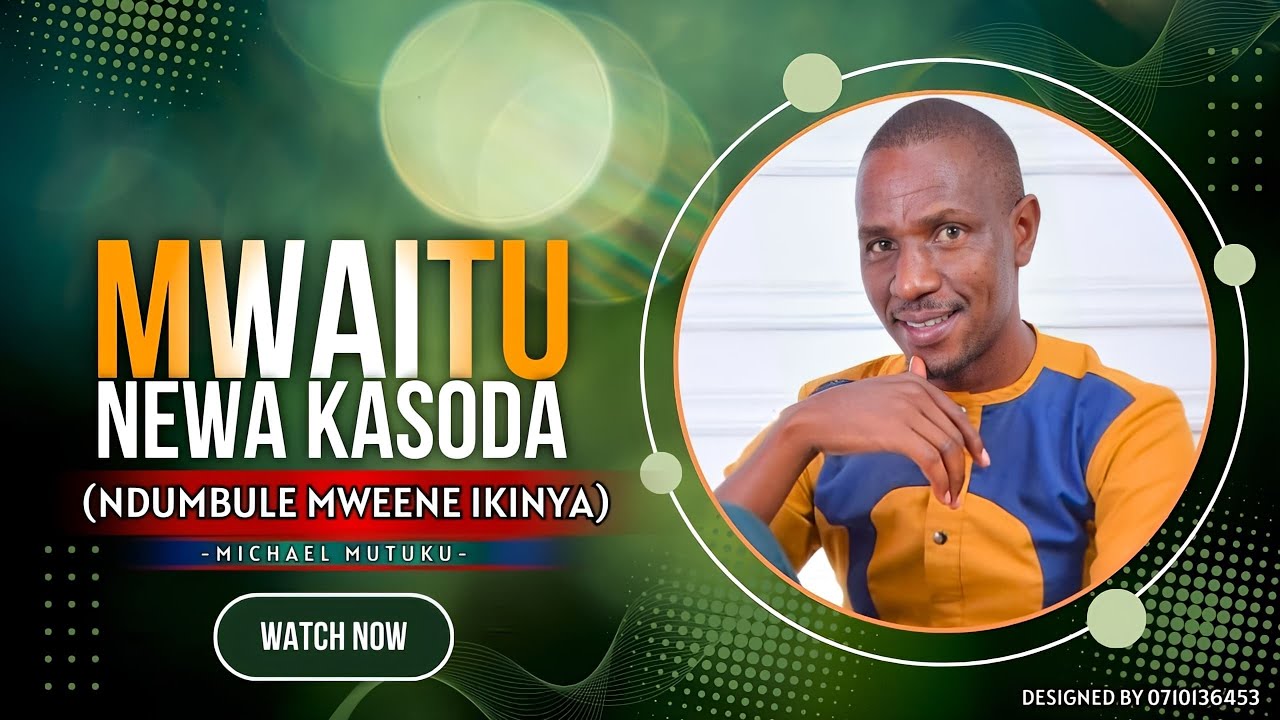MWAITU NEWA KASODA BY NDUMBULE (OLD VERSION) 