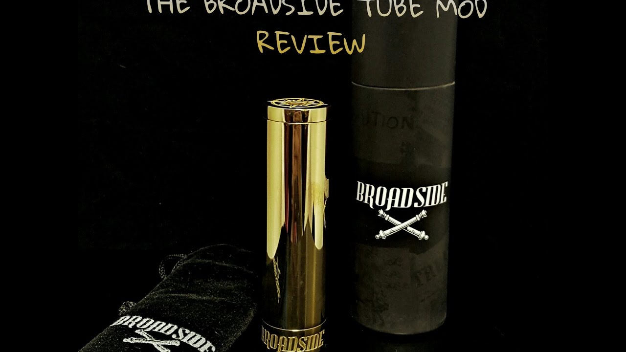 BJ Box Mods | The Broadside Tube Mod | Review & Breakdown