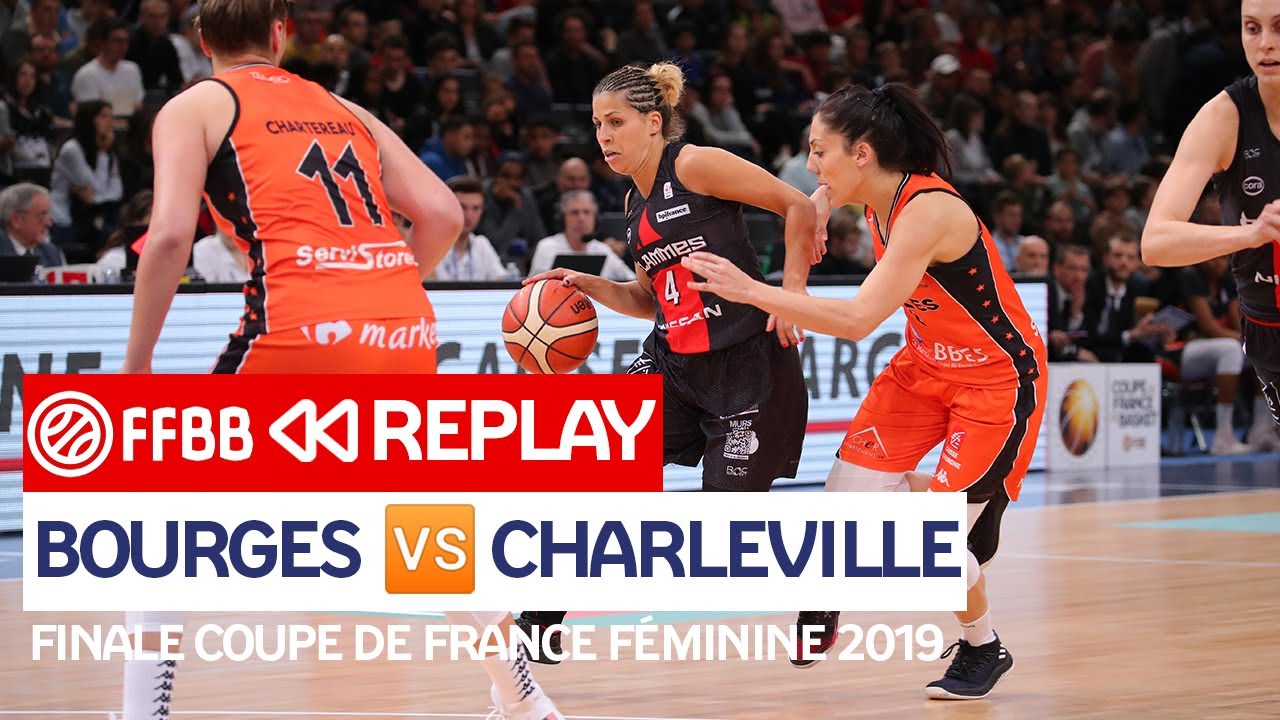 [MATCH COMPLET] Bourges - Charleville-Mézières / Finale Coupe de France féminine 2019