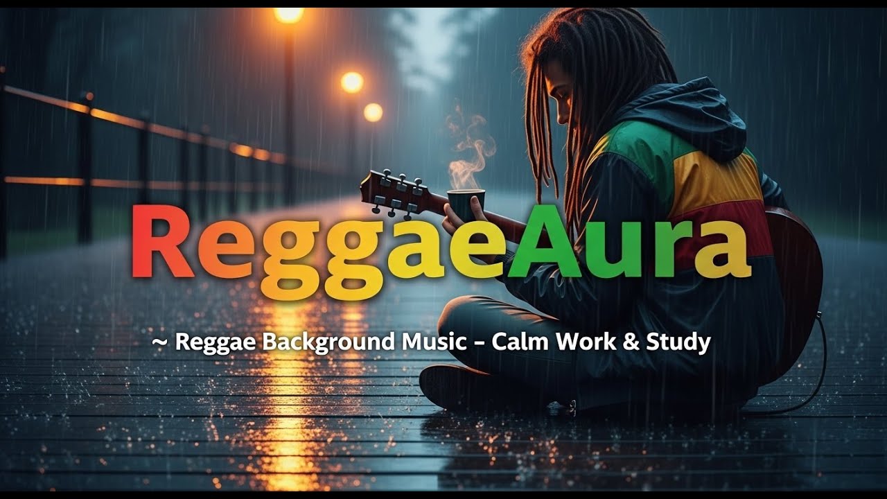 🎧 Reggae Background Music – Calm Work & Study