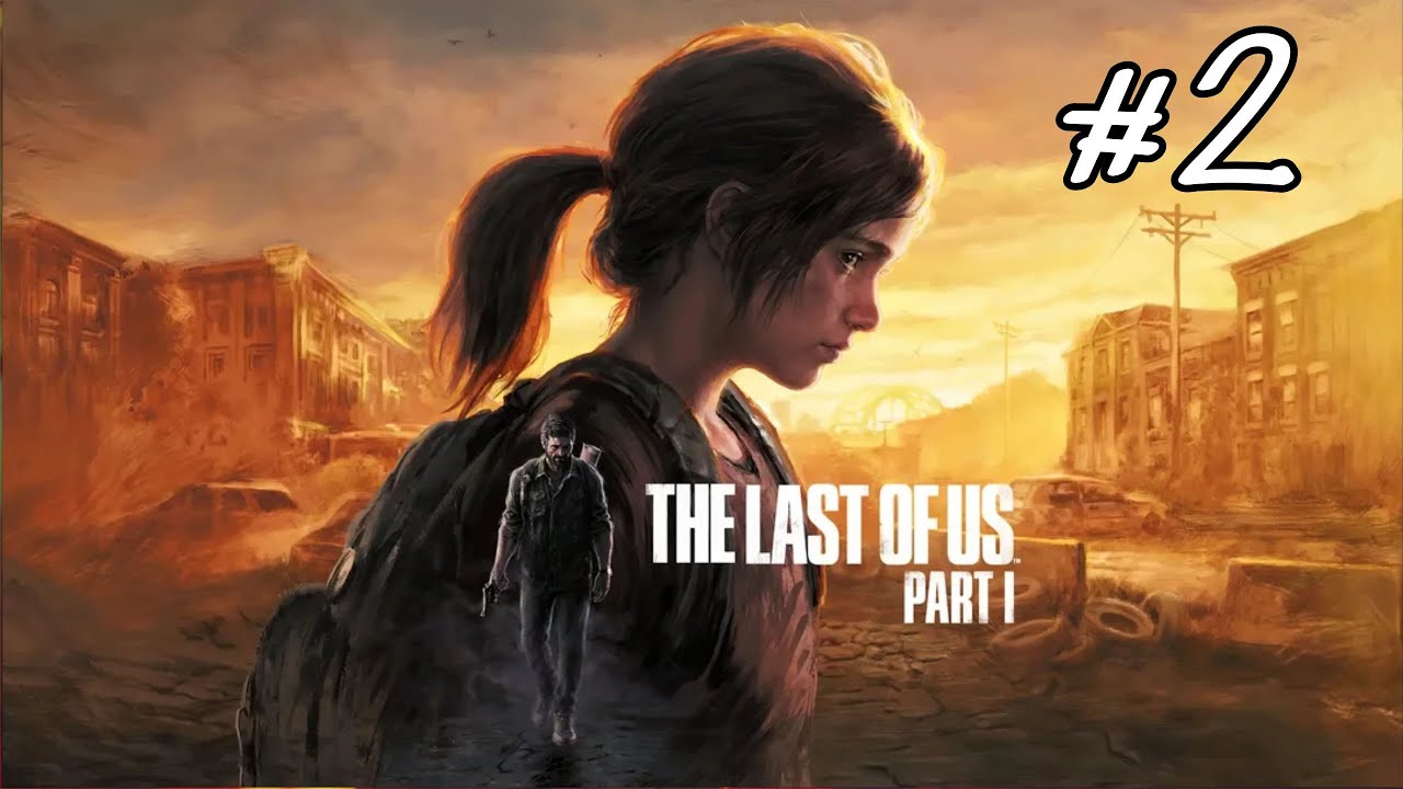 The Last Of Us #2: MỊA CON QUÁI NÀY BỐ ĐỜI QUÁ!