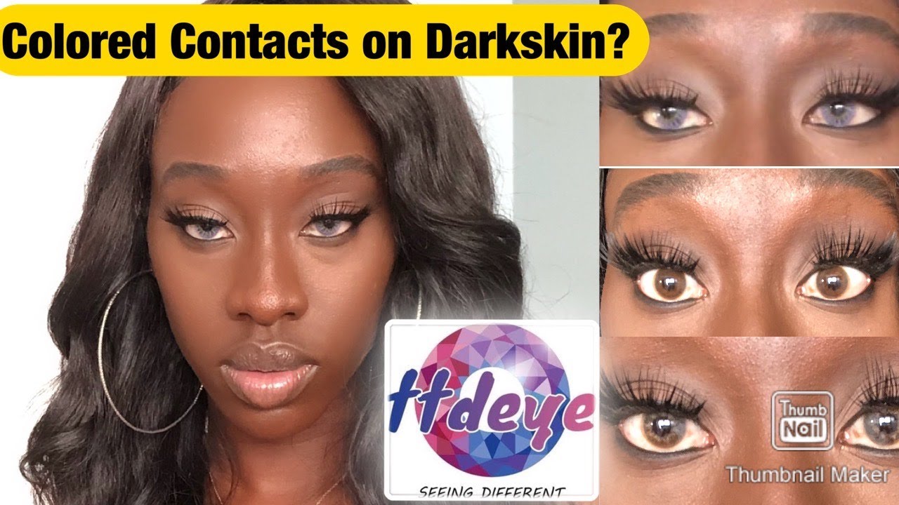 TTD EYE CONTACTS ON DARKSKIN AND DARK EYES