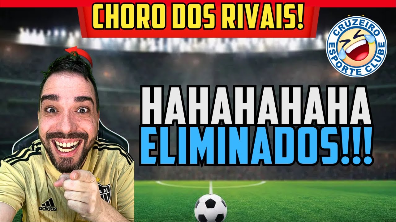 😂 CRUZEIRO ELIMINADO 😂 RIVAIS DESESPERADOS 🎥 REACTS HIL&Aacute;RIOS