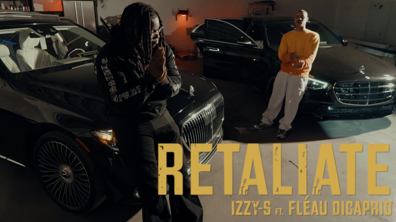 Izzy-S - Retaliate Feat. Fléau Dicaprio (Clip Officiel)