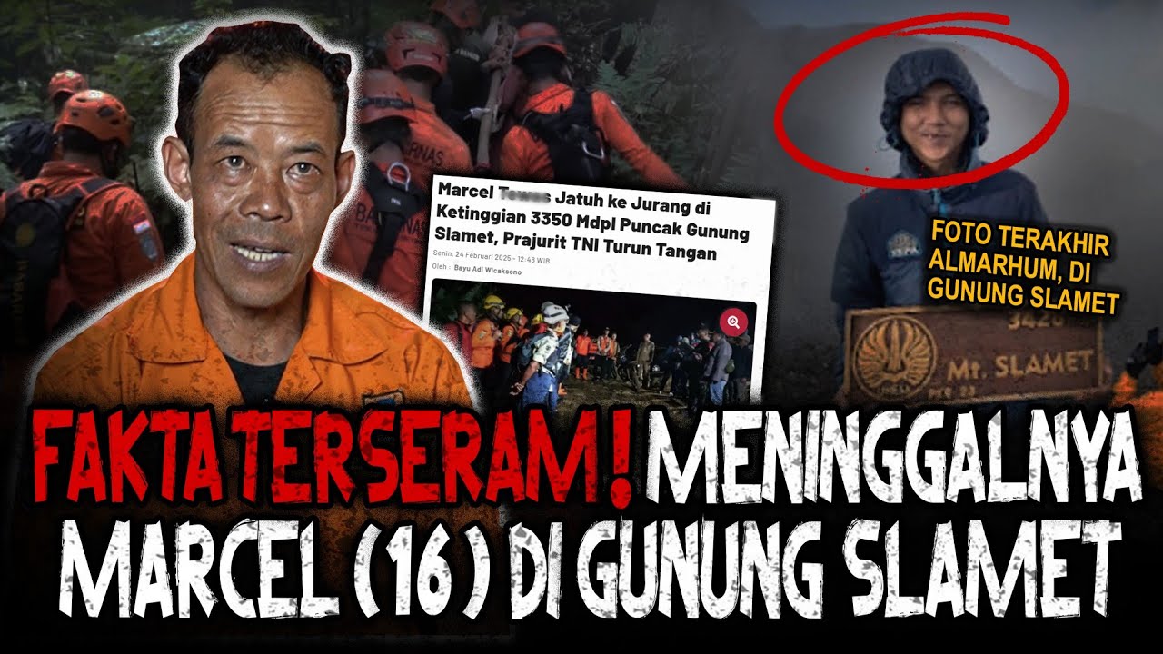 FULL MERINDING!! MAY4TNYA MENGELUARKAN SUARA?? MENINGGALNYA 'MARCEL' JATUH KE JURANG GUNUNG SLAMET