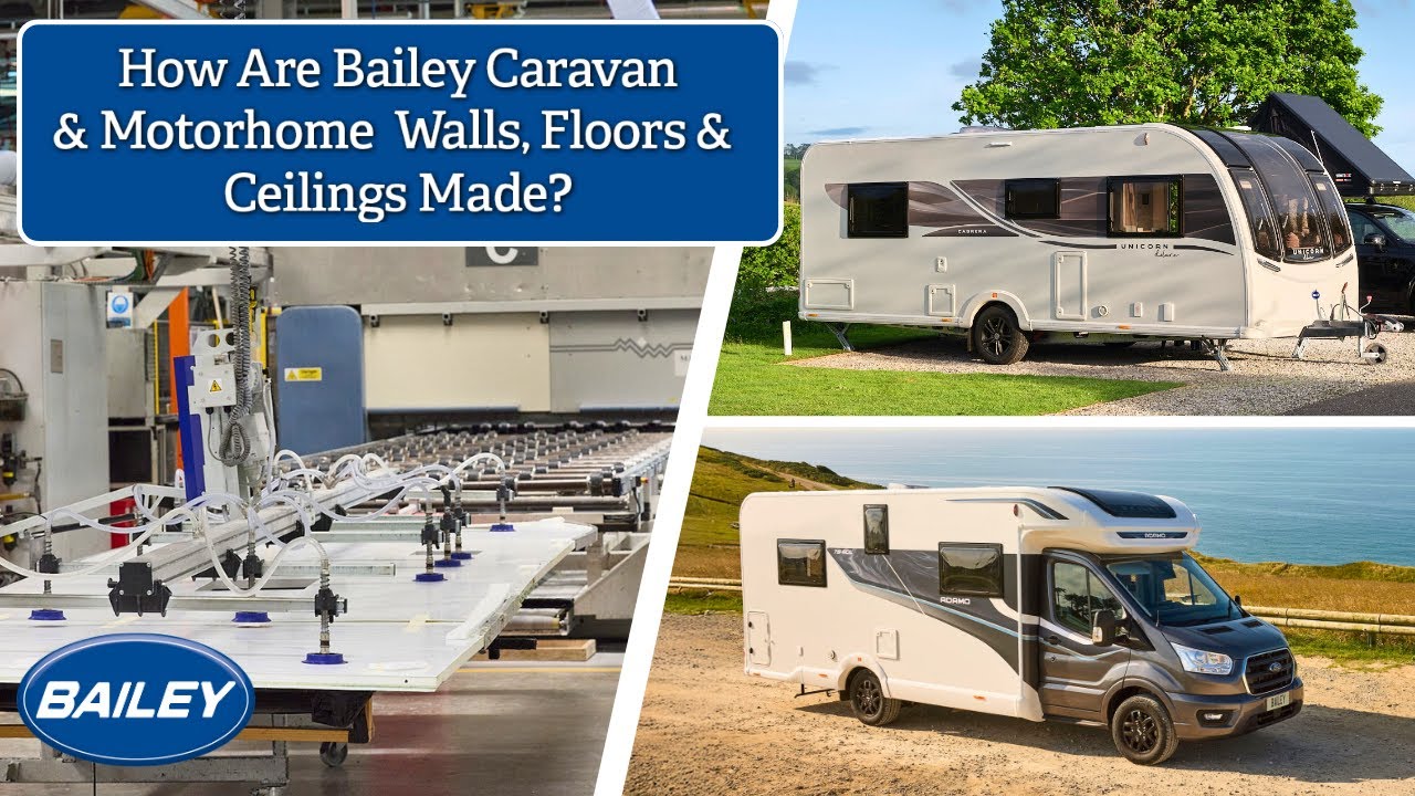 How Are Bailey Caravan & Motorhome Walls, Floors & Ceilings Made?