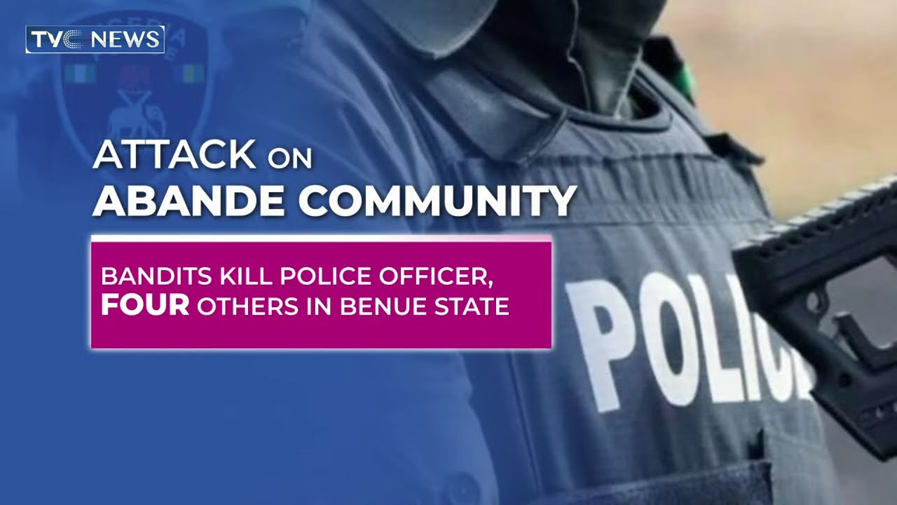 Bandits Kill Police Officers, Four Others In Benue State