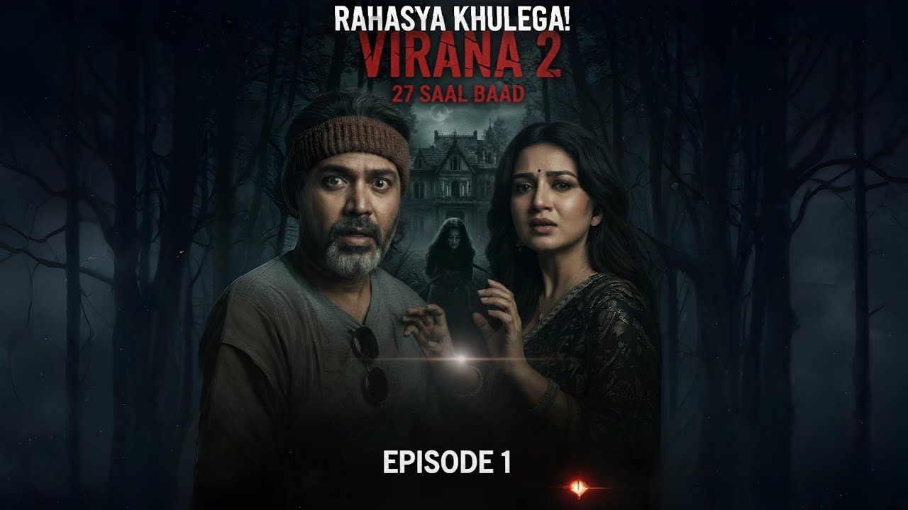 Viraana 2: 27 Saal Baad Wapas Aayi Wo Atma… Aakhri Scene Dekh Kar Neend Ud Jayegi 👁️