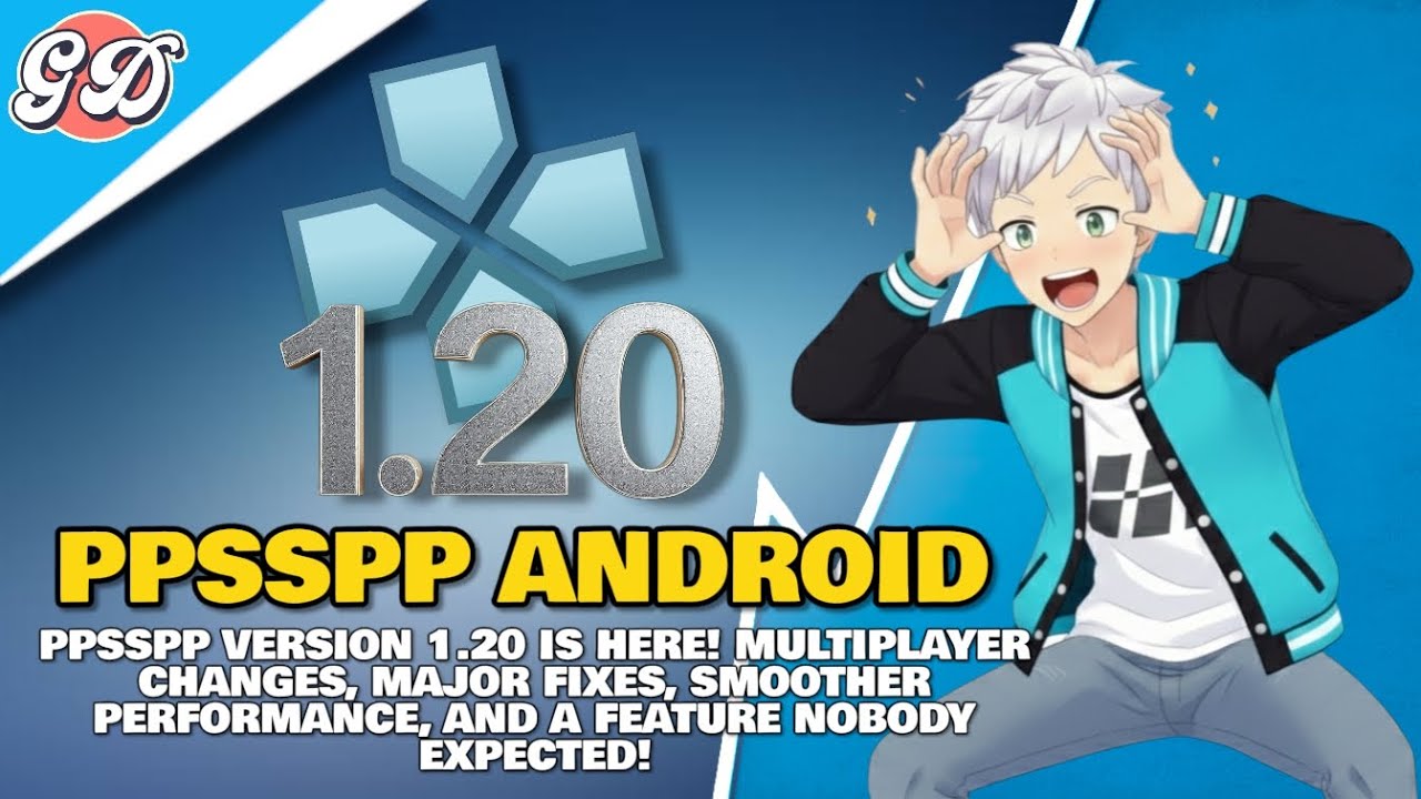 Полное описание обновления PPSSPP версии 1.20! | Новые функции, исправления ошибок!