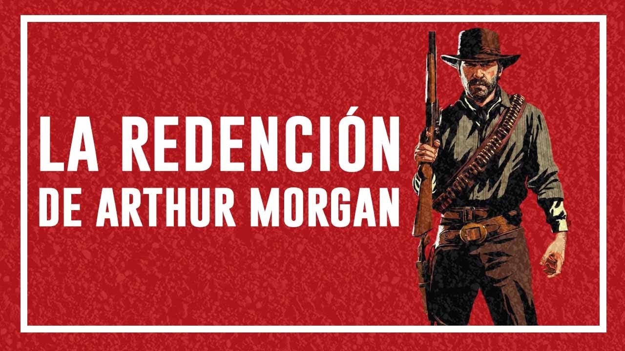 🐴 LA REDENCIÓN DE ARTHUR MORGAN | Análisis psicológico