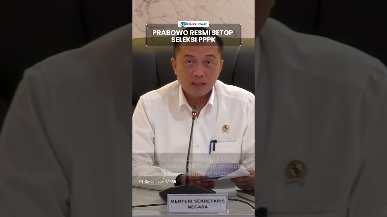 Prabowo Hentikan Seleksi PPPK, Mensesneg: Terakhir 2024, Pengangkatan ASN lewat Rekrutmen Normal