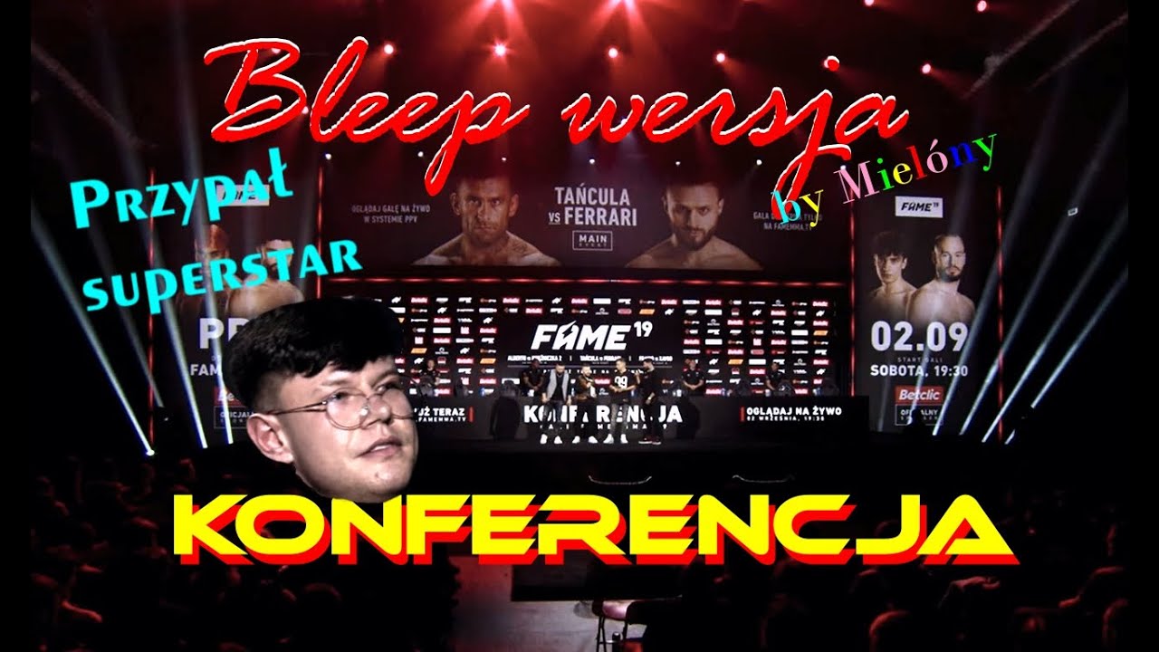 FAME 19: KONFERENCJA (jedyna bleep wersja:) | Amadeusz Ferrari, Tańcula, Szeliga, Marcoń, Fabijański