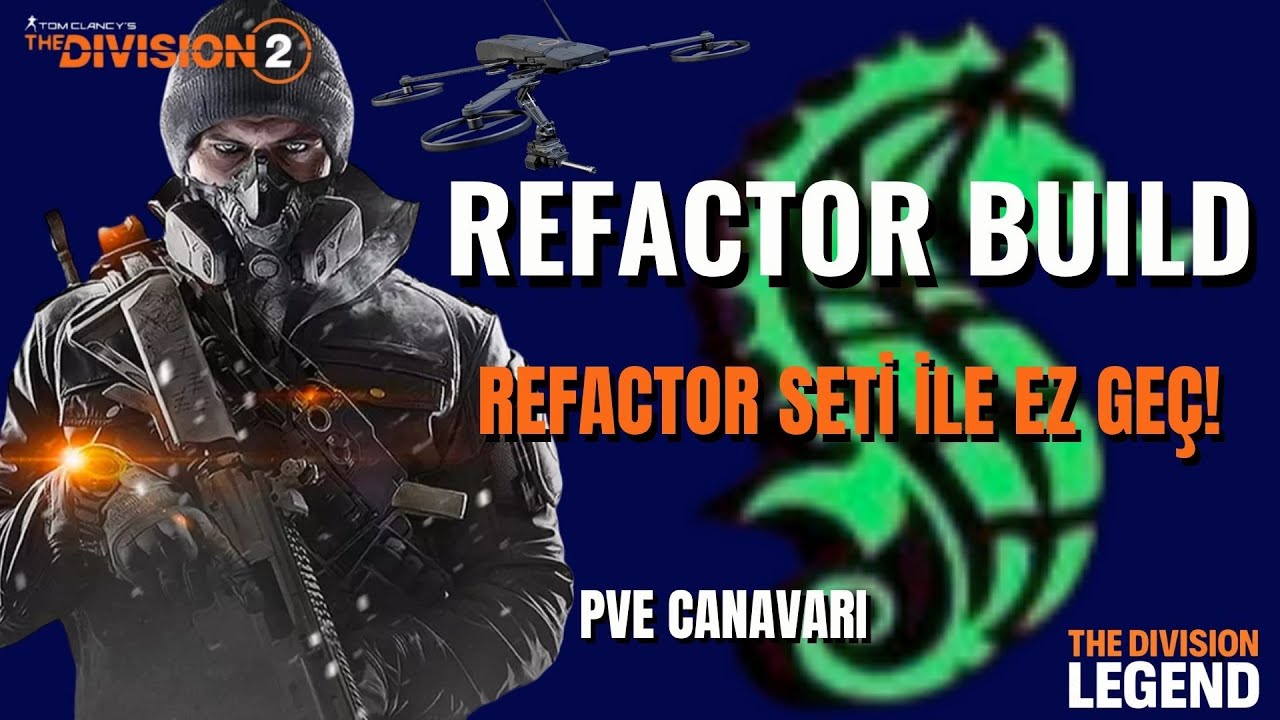 Refactor Build - Bu Setle Görevleri Ez Geç! | En Güçlü PvE Build - The Division 2