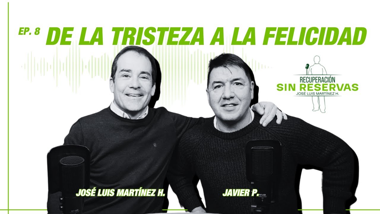 De la Tristeza a la Felicidad – SUPERANDO las ADICCIONES con Javier P. | Podcast