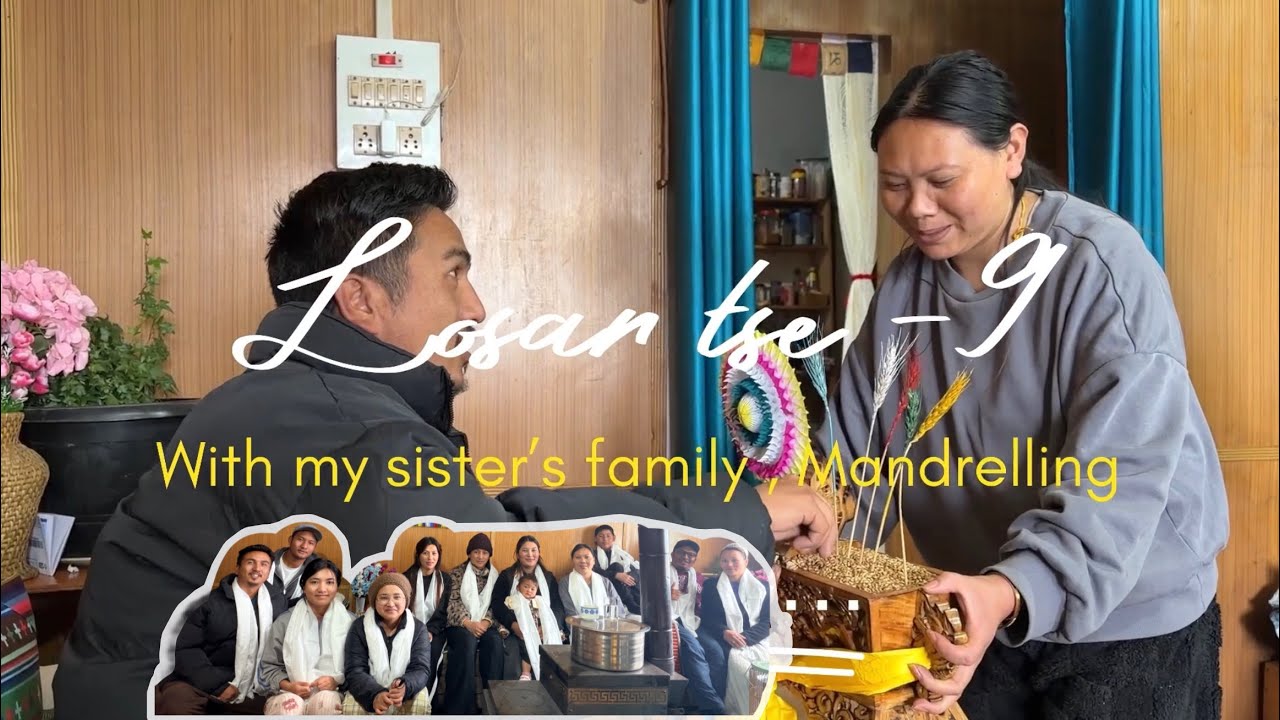 Losar tse-9 with my sister’s family at mandrelling Tawang….