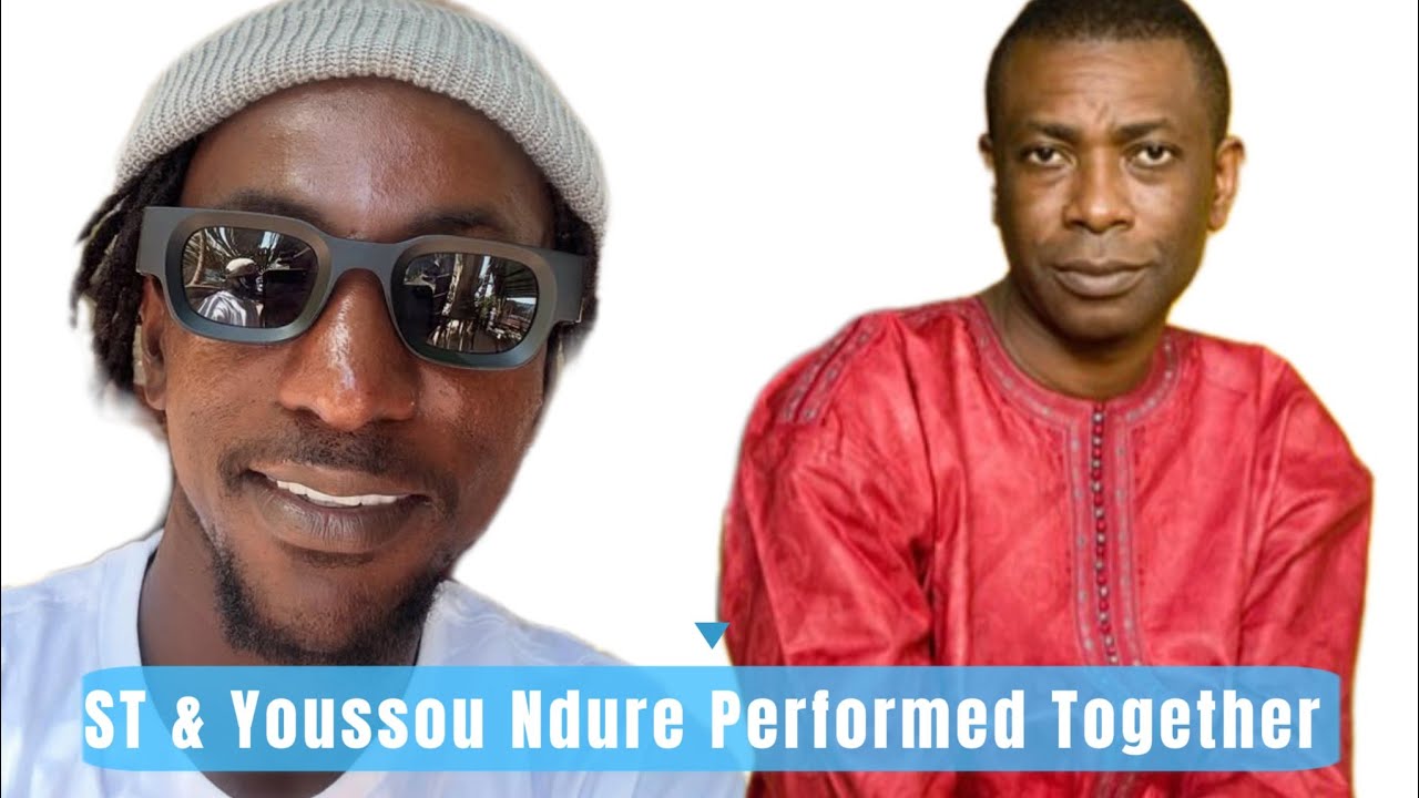 ST Da Gambian Dream & Youssou Ndure Performed Together 🇬🇲🇸🇳