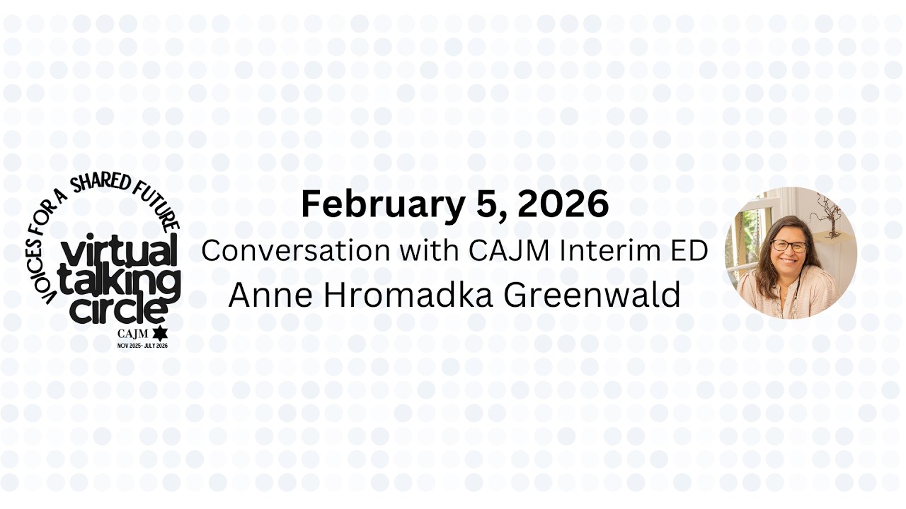 CAJM Talking Circles:  February 5, 2026 (Anne Hromadka Greenwald)