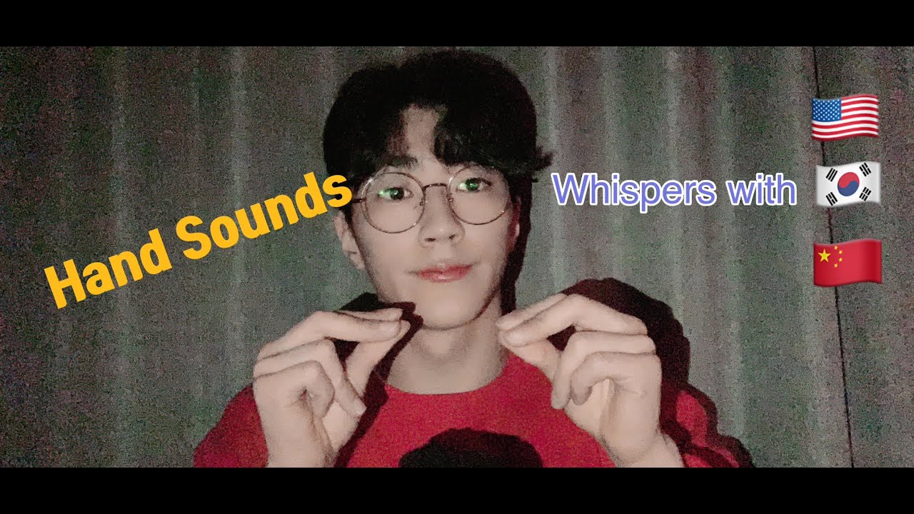 [Shawn ASMR] Hand Sounds &  Whispers with different languages