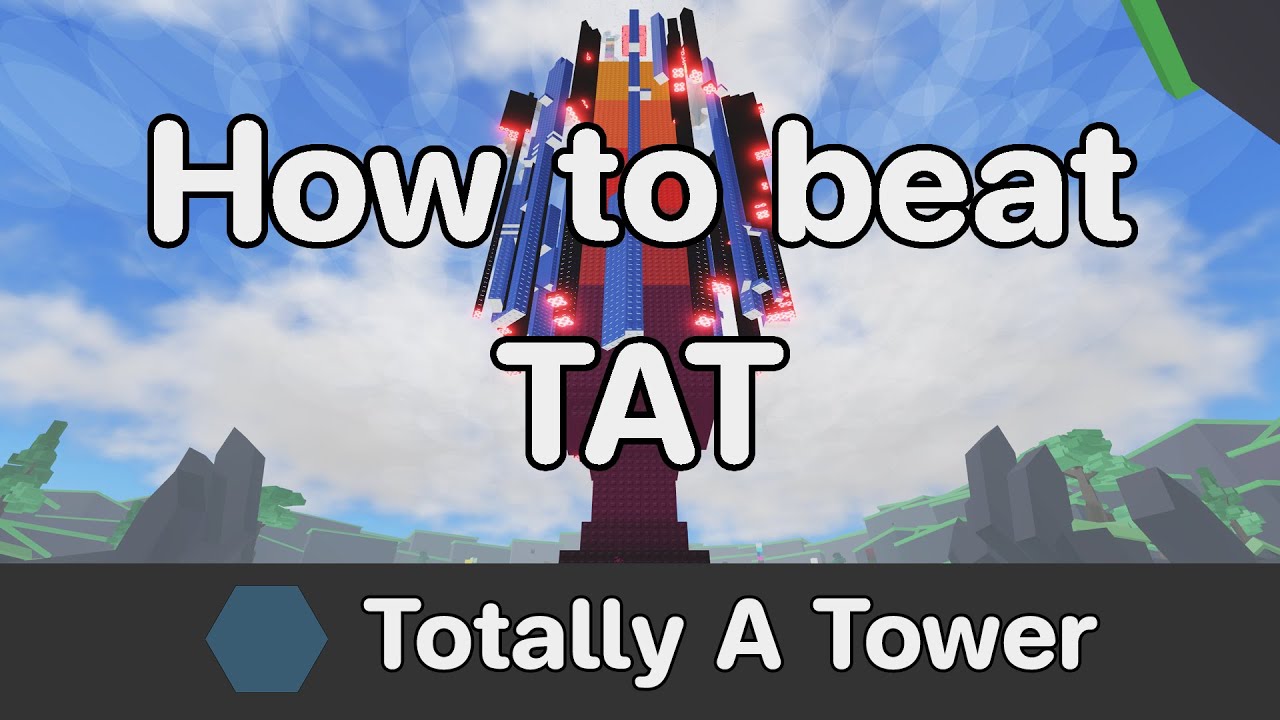 EToH - Totally A Tower (TAT) guide