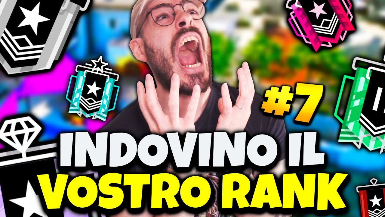 INDOVINO IL VOSTRO RANK SU RAINBOW! - EPISODIO 7