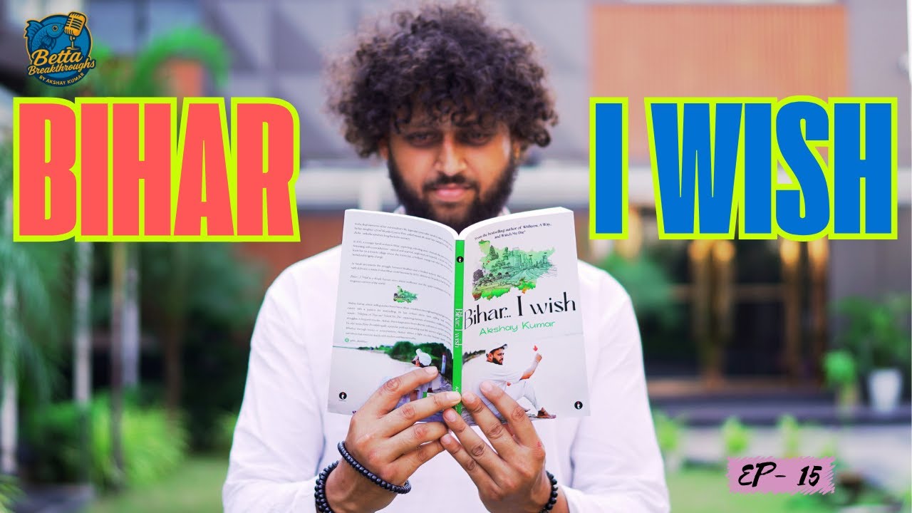 This One&rsquo;s for BIHAR ❤️ | The Story Behind My New Book &lsquo;Bihar.. I Wish