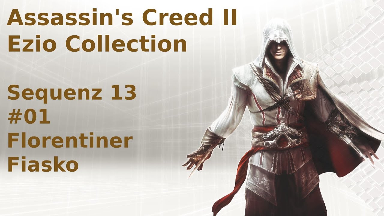 Assassin’s Creed II - S13 - 01 - Florentiner Fiasko