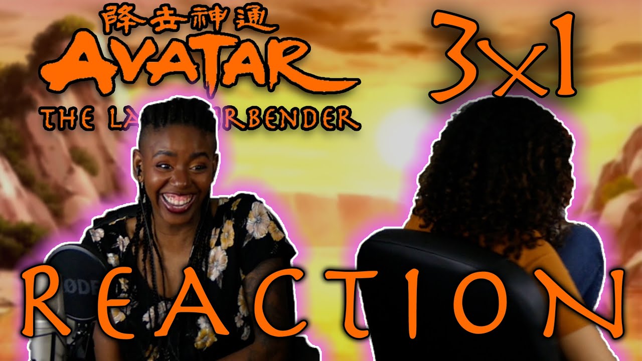 Avatar 3x1 REACTION!!