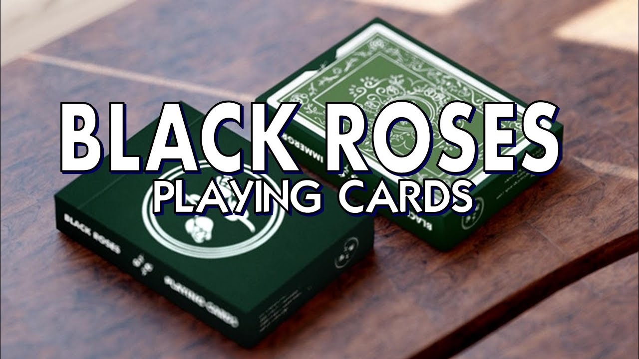 Deck Review - Black Roses Playing Cards - Immergr&uuml;n Edition