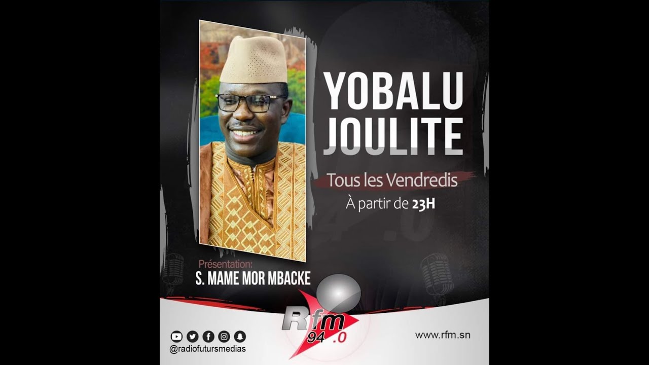 YOBALU JOULITE AK SERIGNE MAME MOR MBACKE RFM LE 26 AVRIL 2025