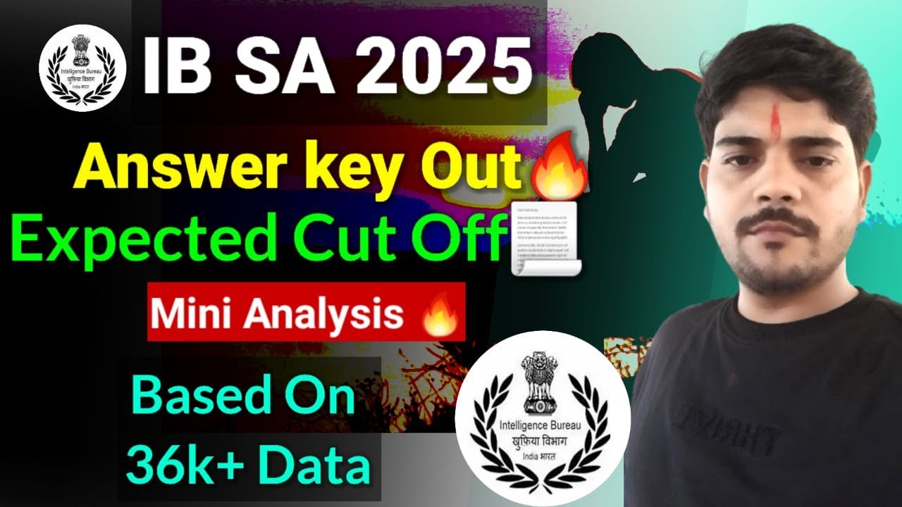IB SA EXE. 2025 || Answer Key Out || Expected Cut-Off #ibsa2025 #sscmahwal
