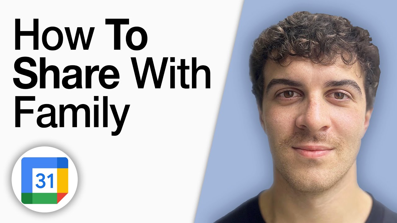 How to Share With Family Google Calendar Tutorial [2025 Full Guide]