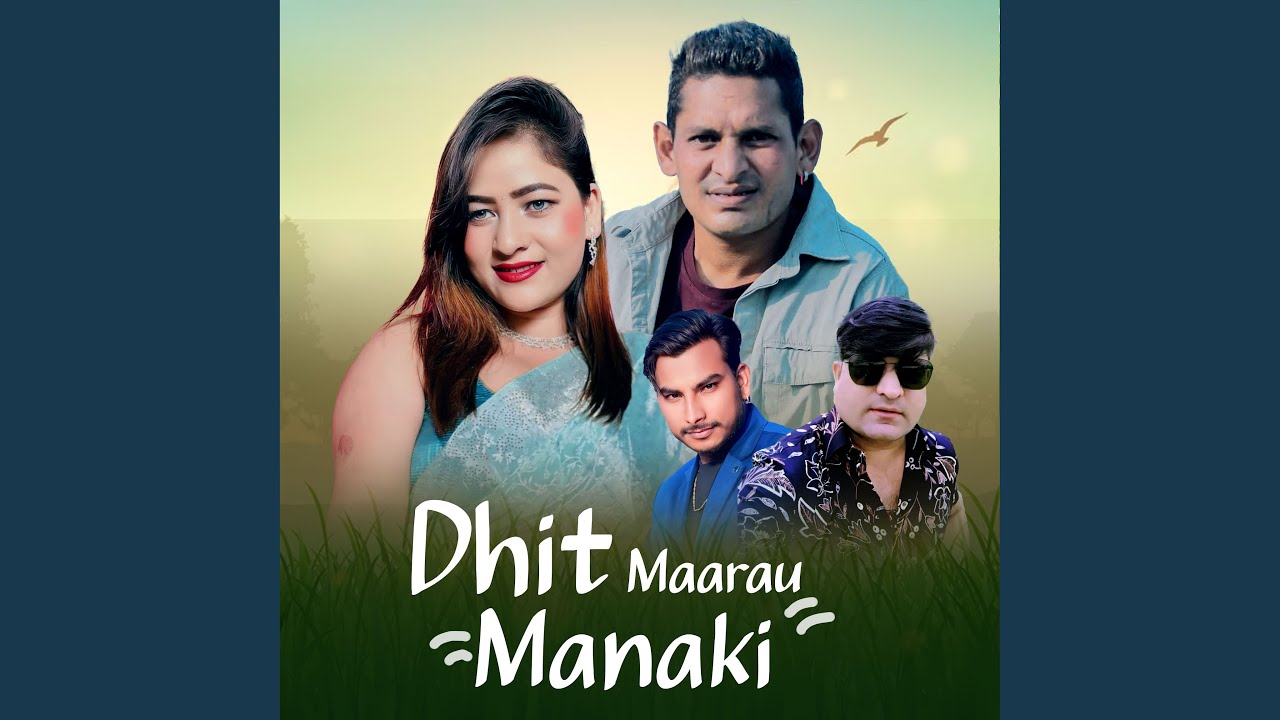 DHIT MAARAU MANAKI