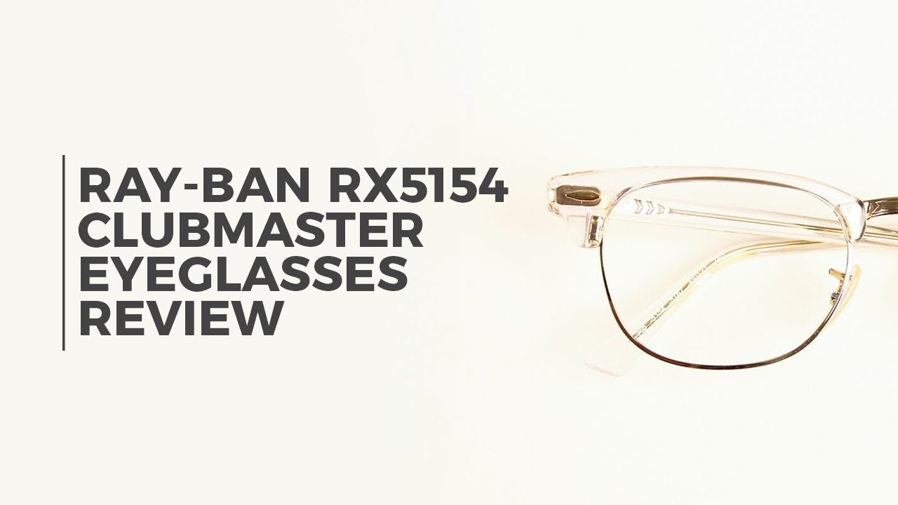 Ray-Ban RX5154 Clubmaster 5762 Eyeglasses Review | SmartBuyGlasses