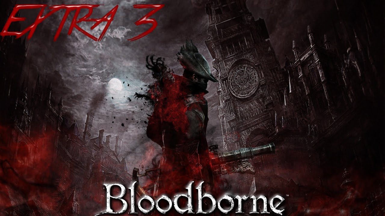 Cainhurst | Bloodborne | Ep. Extra 3