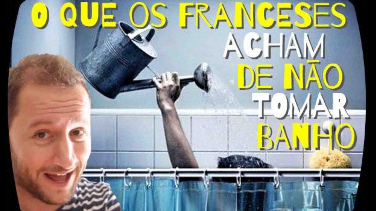 O que os Franceses acham de não tomar banho